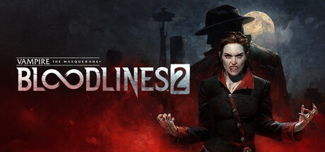 吸血鬼：避世血族2/Vampire: The Masquerade - Bloodlines 2-91steam