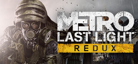 地铁：最后的曙光重置版/Metro: Last Light Redux-91steam